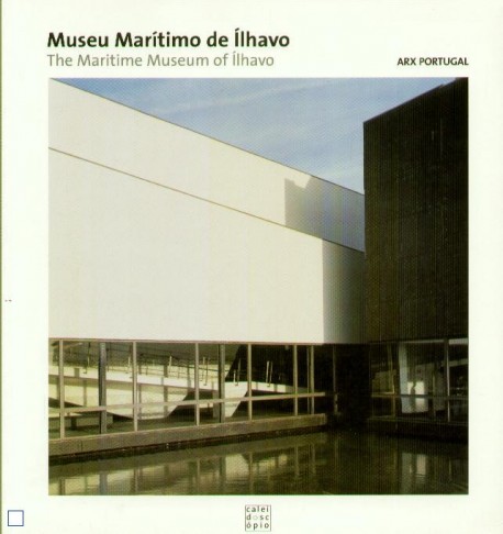Museu Marítimo de Ílhavo ARX Portugal