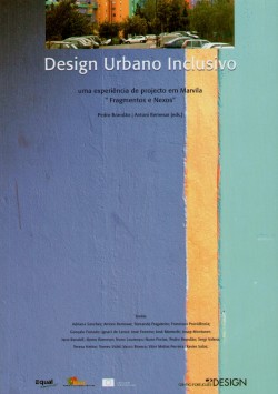 Design Urbano Inclusivo - uma experiência de projectos em Marvila "Fragmentos e Nexos"  book+DVD