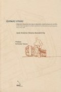 Quinas Vivas - memória descritiva de alguns episódios significativos do conflito entre fazer moderno