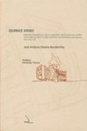 Quinas Vivas - memória descritiva de alguns episódios significativos do conflito entre fazer moderno