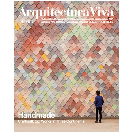 AV Arquitectura Viva 198 2017 Handmade Craftbuilt: Six Works in Three Continents