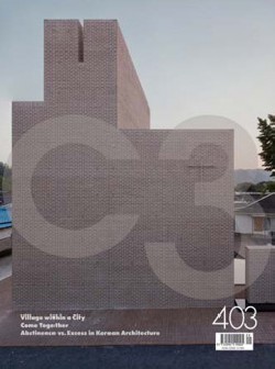 C3 403 Village within a city | Come together | Abstience vs Excess in Korean Architecture