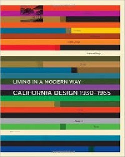 Living in a modern way - California design 1930-1965