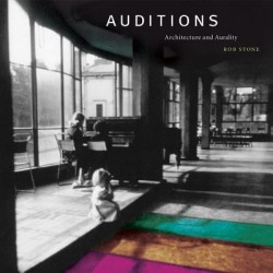 Auditions - Architecture and Aurality