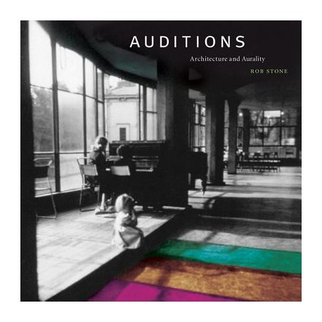 Auditions - Architecture and Aurality