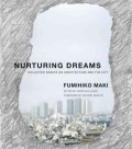 Nurturing Dreams - Collected Essays on Architecture and the City