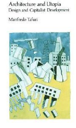 Architecture and Utopia - design and capitalist development