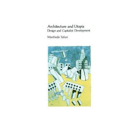 Architecture and Utopia - design and capitalist development