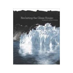 Revisiting the Glass House - Contemporary Art and Modern Architecture