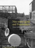 Neo-avant-garde and Postmodern Postwar architecture in Britain and Beyond