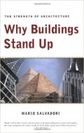 Why Buildings Stand Up the strenghth of architecture