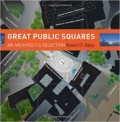 Great public squares an architect's sellection