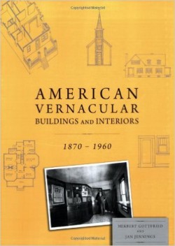 American Vernacular Buildings and Interiores 1870-1960