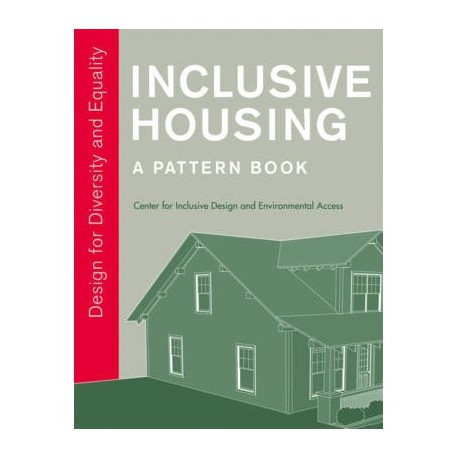 Inclusive House - a pattern book center for inclusive and environmental access