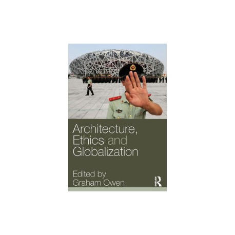 Architecture, Ethics and Globalization arquitectura ética globalização