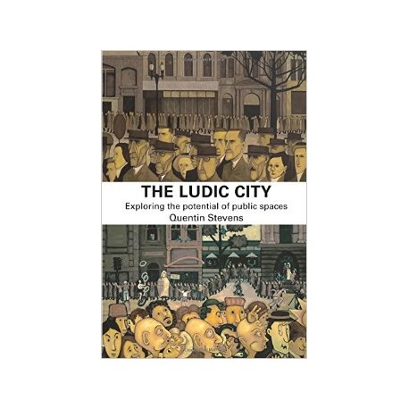 The Ludic City, exploring the potencial of public spaces