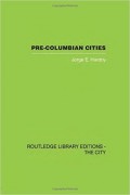 Pre-Columbian Cities. History of the city