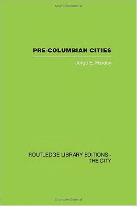 Pre-Columbian Cities. History of the city