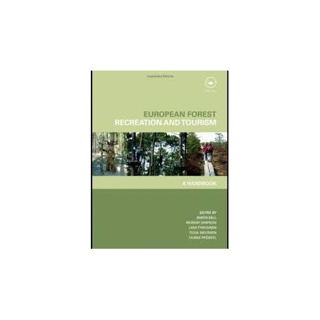 European Forest - Recreation and Tourism a handbook
