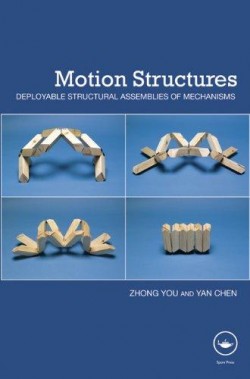 Motion Structures Deployable Structural Assemblies of Mechanisms