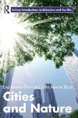 Cities and Nature second edition Critical Introductions to urbanism and the city