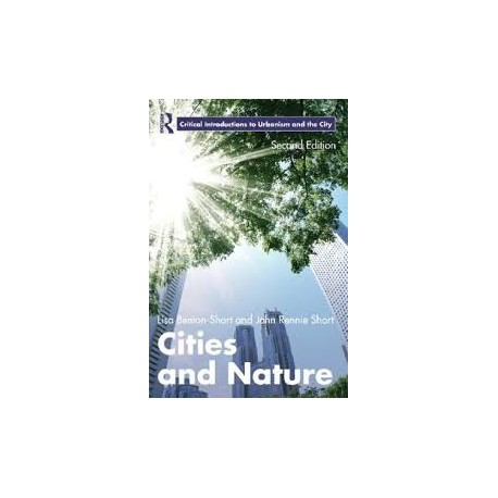 Cities and Nature second edition Critical Introductions to urbanism and the city