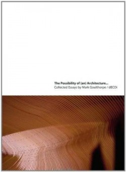 the Possibility of  an  Architecture... dECOI architects