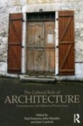 The cultural Role of Architecture - contemporary and historical perspectives