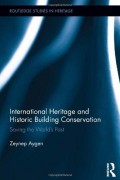 International Heritage and Historic Building Conservation saving the world's past