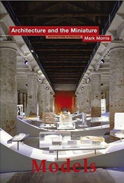 Architecture and the miniature architecture in practice