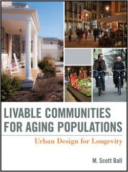 Livable Communities For Aging Populations - Urban Design for Longevity