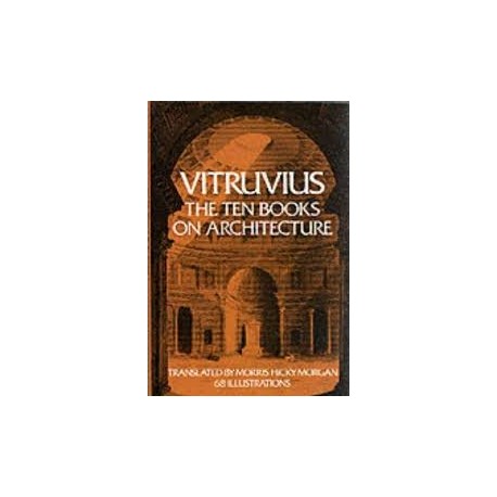 The Ten books on architecture Vitruvius