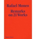Rafael Moneo Remarks on 21 Works