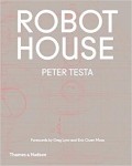 Robot House Peter Testa