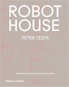 Robot House Peter Testa