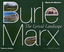 Burle Marx the lyrical landscape