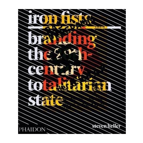 Iron fists branding the 20th-century totalitarian state