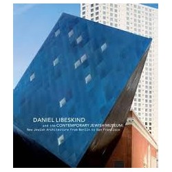 Daniel Libeskind and the contemporary Jewish Museum