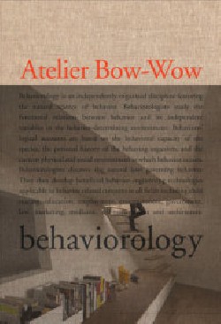 Atelier Bow-Wow Behaviorology