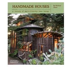 Handmade Houses - A Century of Earth-Friendly Home Design