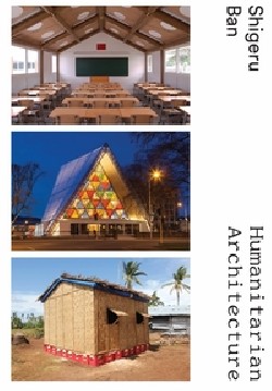 Shigeru Ban Humanitarian Architecture