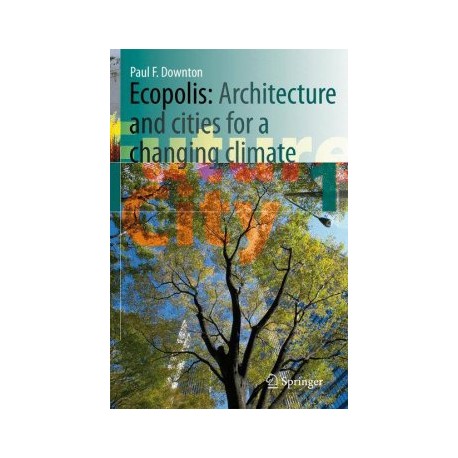 Ecopolis: Architecture and cities for a changing climate