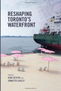 Reshaping Toronto's Waterfront