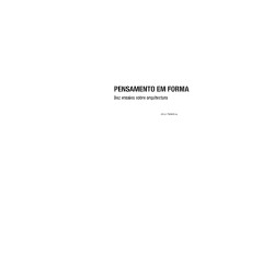 Thought in Form / Pensamento em forma - dez ensaios sobre arquitectura / ten essays on architecture