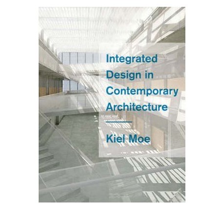 Integrated Design in Contemporary Architecture