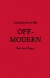 Architecture of the Off-Modern