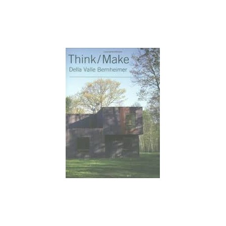Think/Make Della Valle Bernheimer