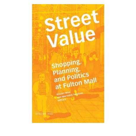 Street Value - Shopping Planning, and Politics at Fulton Mall brooklin