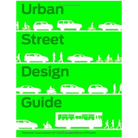 Urban Street Design Guide - multi-modal urban environments