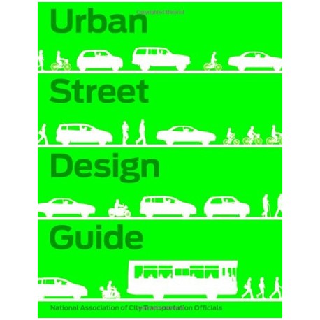 Urban Street Design Guide - multi-modal urban environments